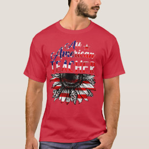 All American Teacher Sunflower American Flag 4th O T-Shirt