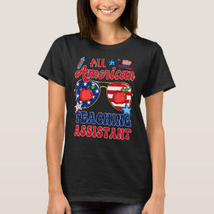 All American Teaching Assistant Sunglasses 4th Of T-Shirt