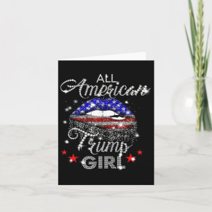 All American Trump Girl Mouth Diamond  Card