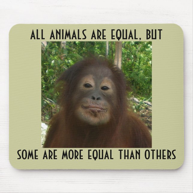 All Animals Are Equal Mouse Pad (Front)