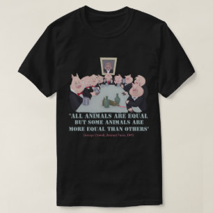 All Animals Are Equal T-Shirt