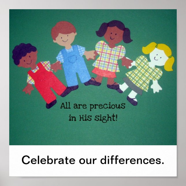 All are precious in His sight!, Celebrate our d... Poster (Front)