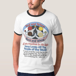 All Are Precious In His Sight - T Shirt