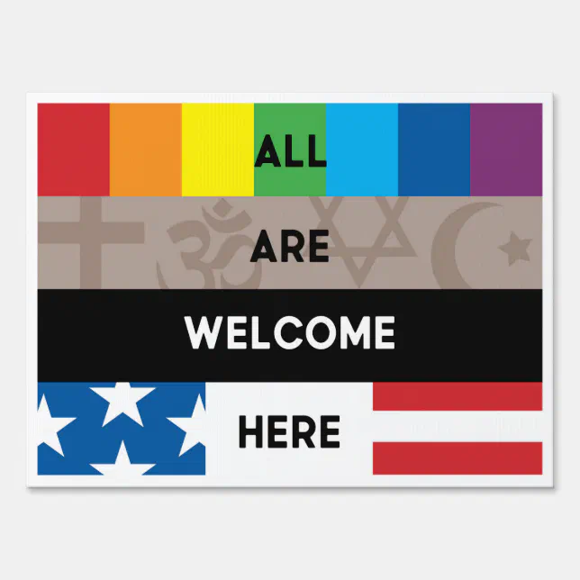 All Are Welcome Here Lawn Sign 18x24 plastic | Zazzle