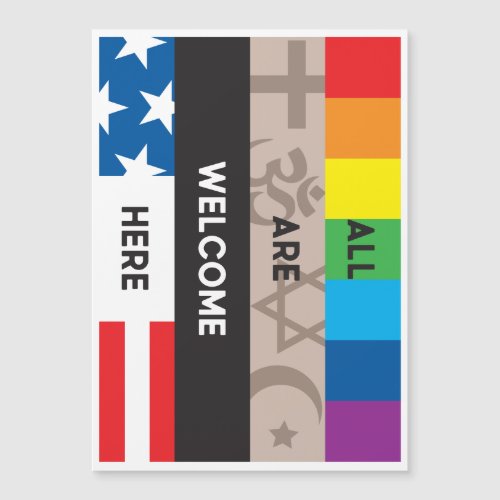 All Are Welcome Here oversize magnet 5x7