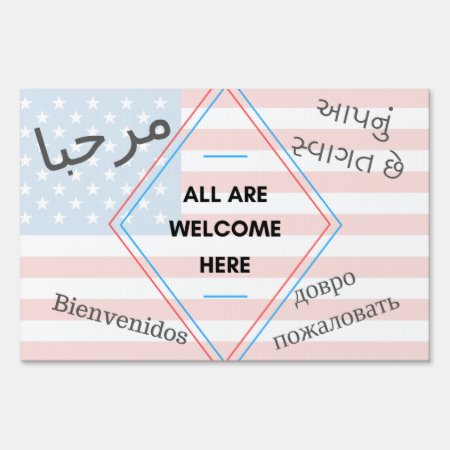 All Are Welcome Here Yard Sign