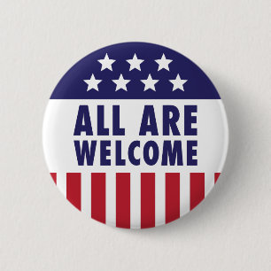 All Are Welcome - Stars and Stripes Button