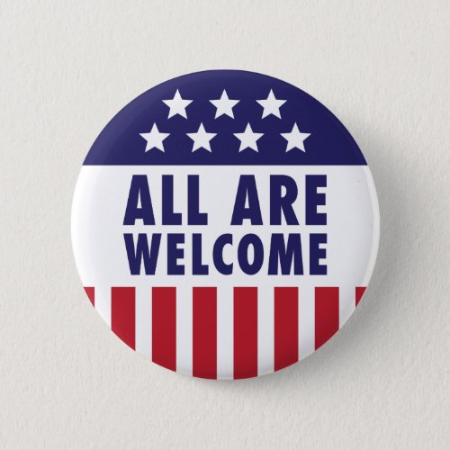 All Are Welcome _ Stars and Stripes Button
