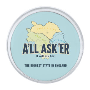 A'll Asker – Yorkshire's Biggest State Silver Finish Lapel Pin