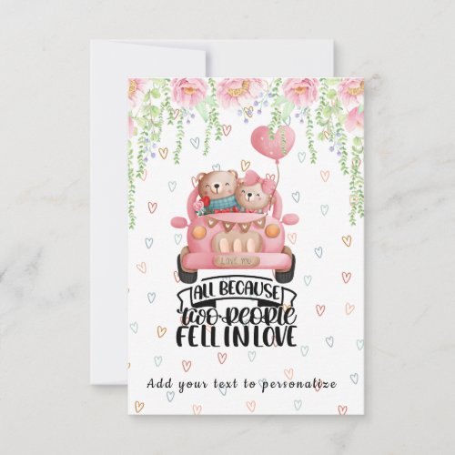 All because two people fell in love bear valentine note card