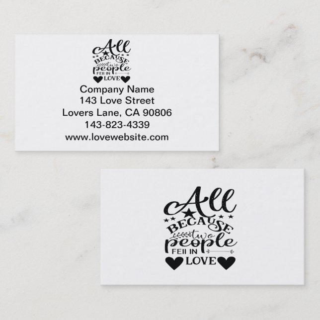 All Because Two People Fell In Love Business Card (Front/Back)