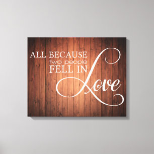All Because Two People Fell In Love Canvas Print