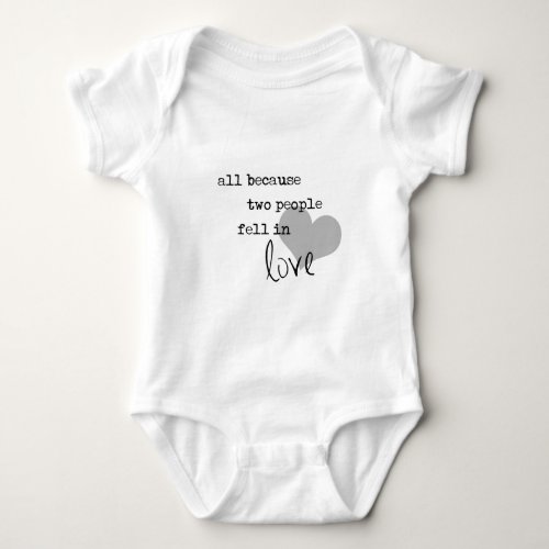 all because two people fell in love modern simple baby bodysuit