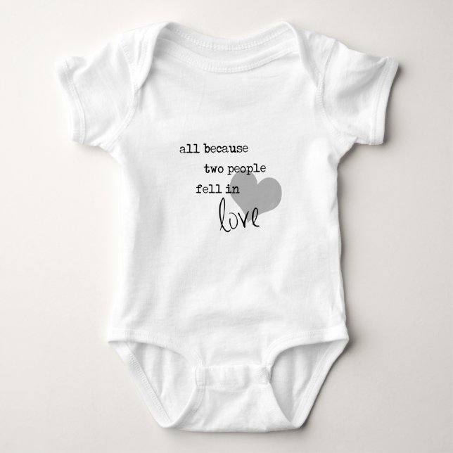 all because two people fell in love modern simple baby bodysuit (Front)
