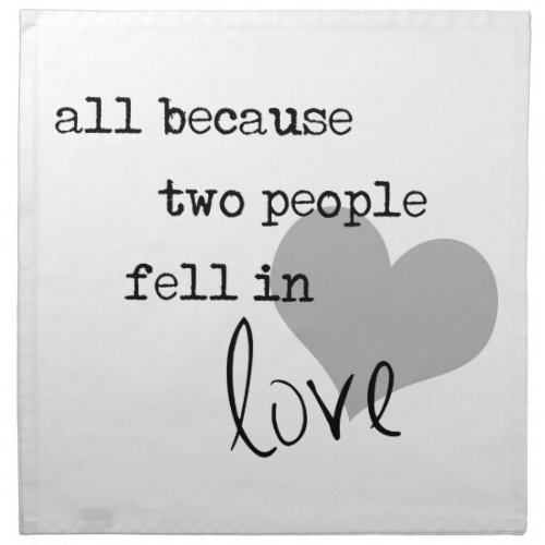 all because two people fell in love modern simple cloth napkin