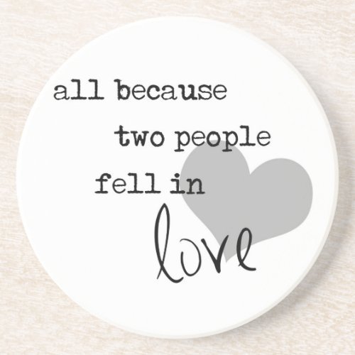 all because two people fell in love modern simple coaster