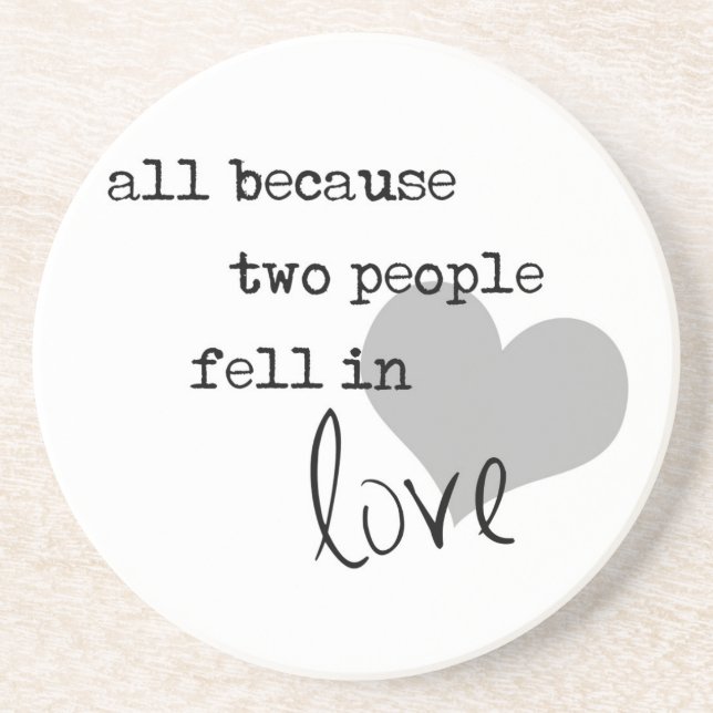 all because two people fell in love modern simple coaster (Front)
