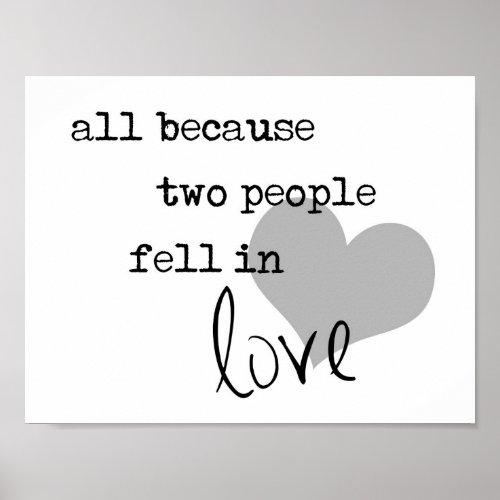 all because two people fell in love modern simple poster