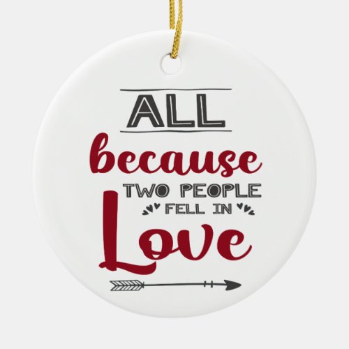 All because two people fell in love with picture ceramic ornament