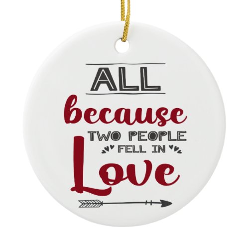 All because two people fell in love with picture ceramic ornament