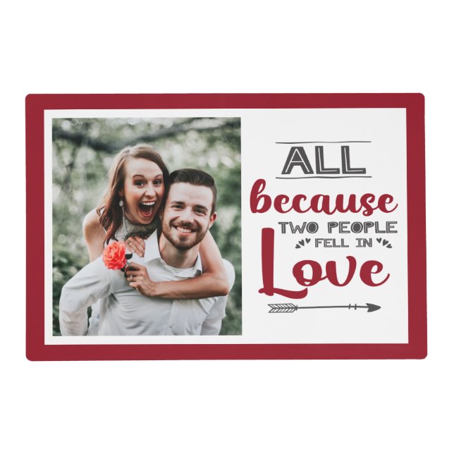 All because two people fell in love with picture placemat (Front)