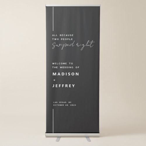 All because two people swiped right Wedding  Retractable Banner