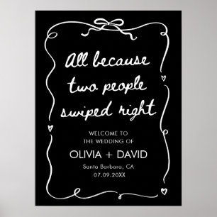 All Because Two People Swiped Right Wedding Sign
