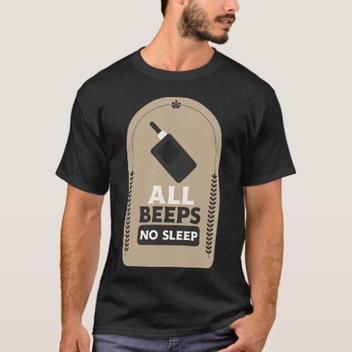 All Beeps No Sleep Metal Detecting T_Shirt