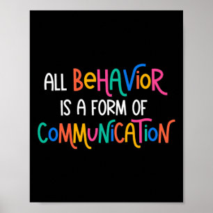 All Behavior Is A Form Of Communication Autism Awa Poster