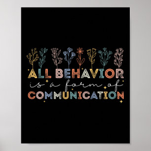 All Behavior Is A Form Of Communication Autism Awa Poster