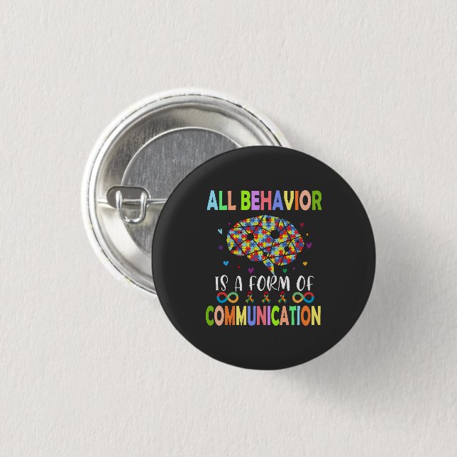 All Behavior Is A Form Of Communication Button (Front & Back)