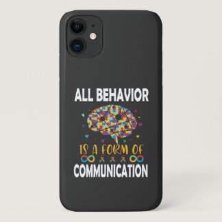 All Behavior Is A Form Of Communication iPhone 11 Case