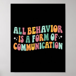 All Behavior Is A Form Of Communication Sped Teach Poster