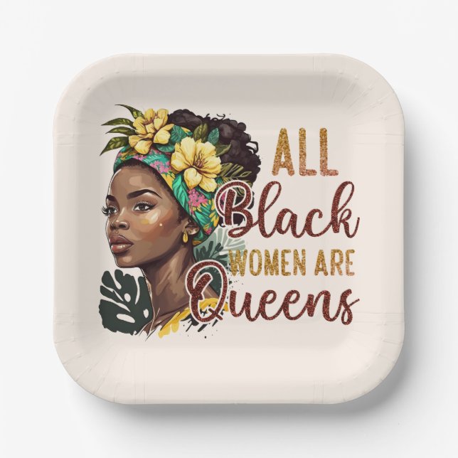 All Black Women Are Queens  Paper Plates (Front)