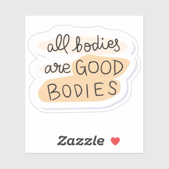 All Bodies are good Bodies Body Positivity Sticker (Sheet)