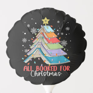 All Booked For Christmas Book Christmas Tree Light Balloon