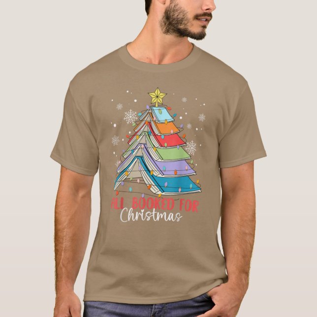 All Booked For Christmas Book Christmas Tree Light T-Shirt (Front)