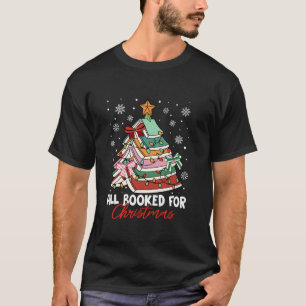 All Booked For Christmas Book Lover Christmas Tree T-Shirt