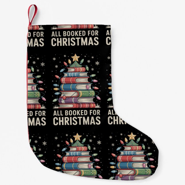 All Booked For Christmas Book Xmas Tree Holiday Small Christmas Stocking (Front)