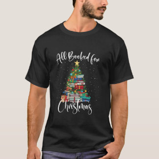 All Booked For Christmas Books Christmas Tree Ligh T-Shirt