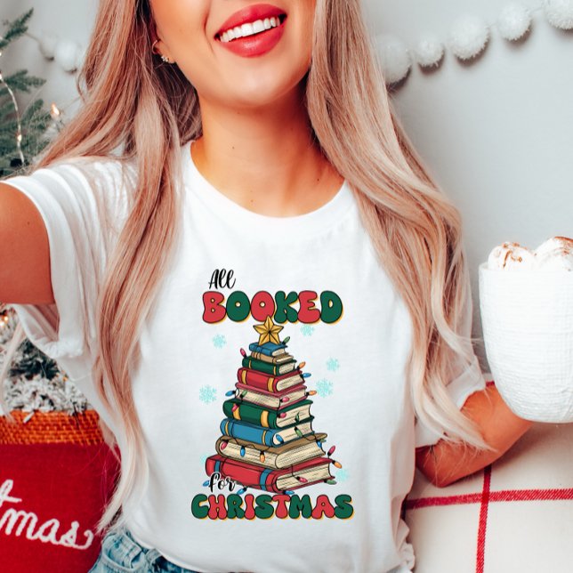 All Booked for Christmas T-Shirt (Creator Uploaded)