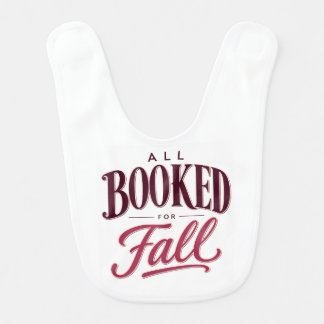 All Booked for Fall  | Autumn Book Lover Subliment Baby Bib