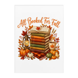 All Booked for Fall Books Coffee Cozy Autumn Acrylic Print