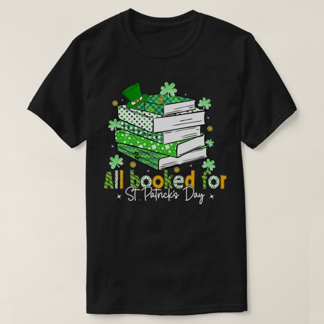 All Booked For St Patricks Day Shamrock Librarian  T-Shirt (Design Front)