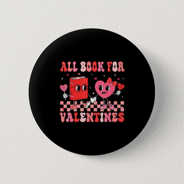 All Booked For Valentine Book Librarian Teacher Wo Button (Front)