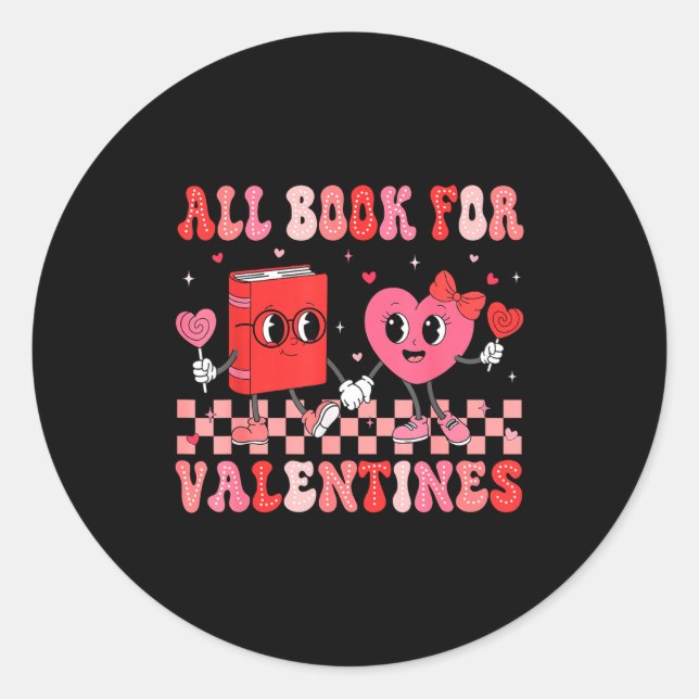 All Booked For Valentine Book Librarian Teacher Wo Classic Round Sticker (Front)