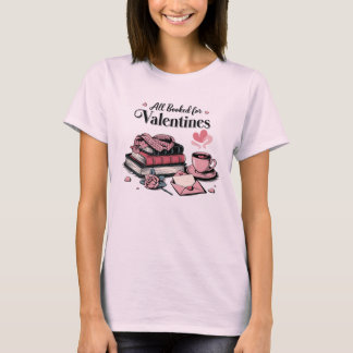 All Booked for Valentine's T-Shirt