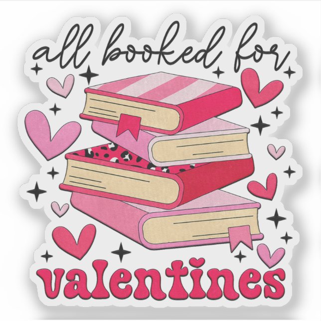 All Booked for Valentines - Valentine Sticker (Front)