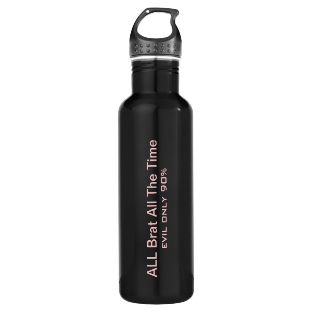 ALL Brat All The Time Water Bottle (Front)