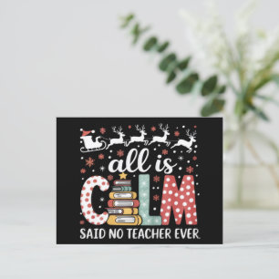All Calm Said No Teacher Christmas Pencil Tree Holiday Postcard